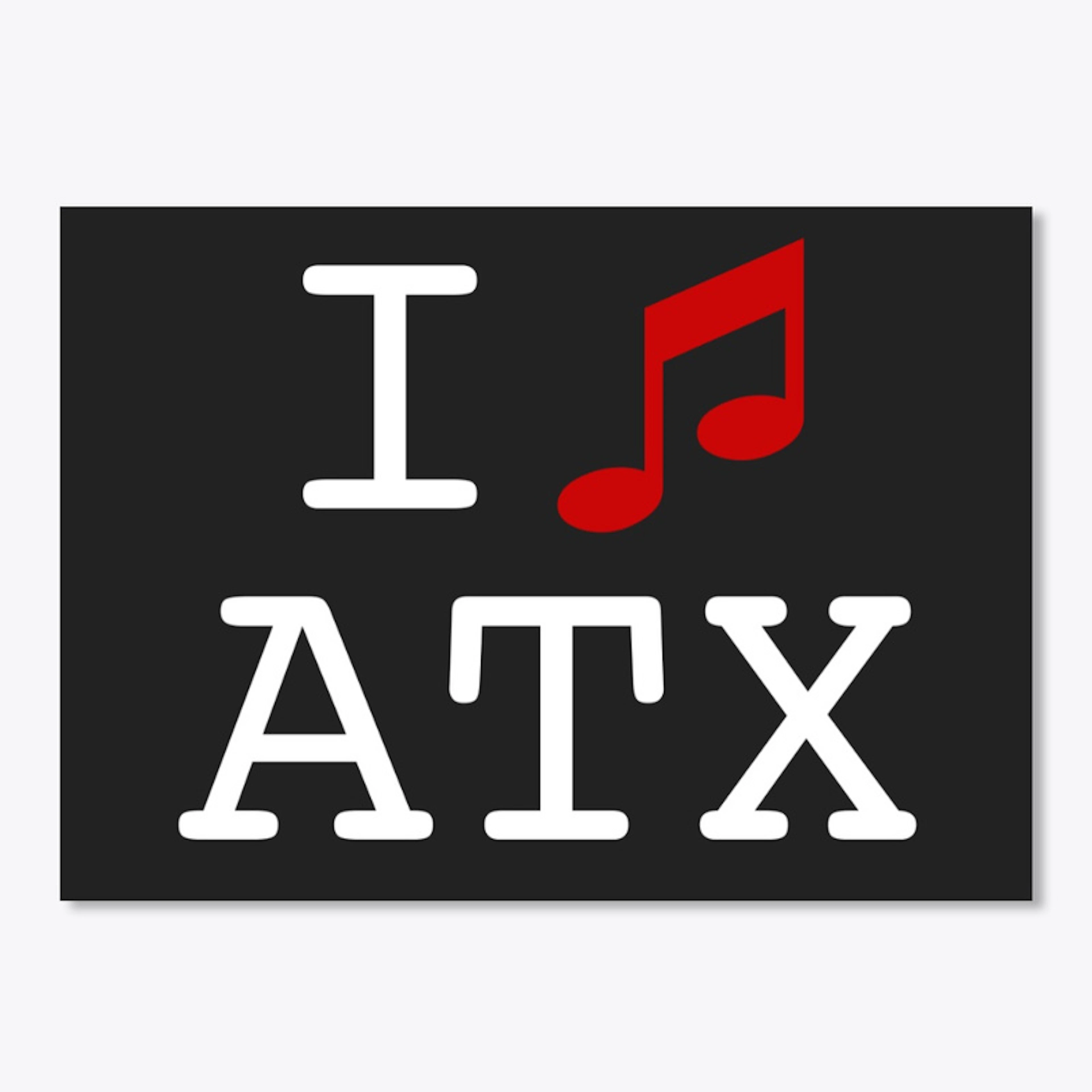 I (love) ATX - white lettering